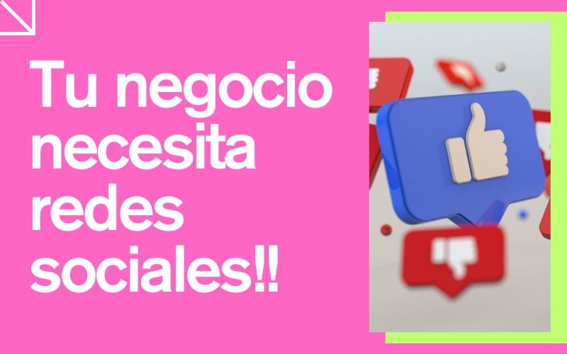 Porque tu negocio necesita rede sociales- Marketing digital gdl